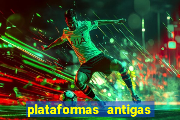 plataformas antigas slots 2023